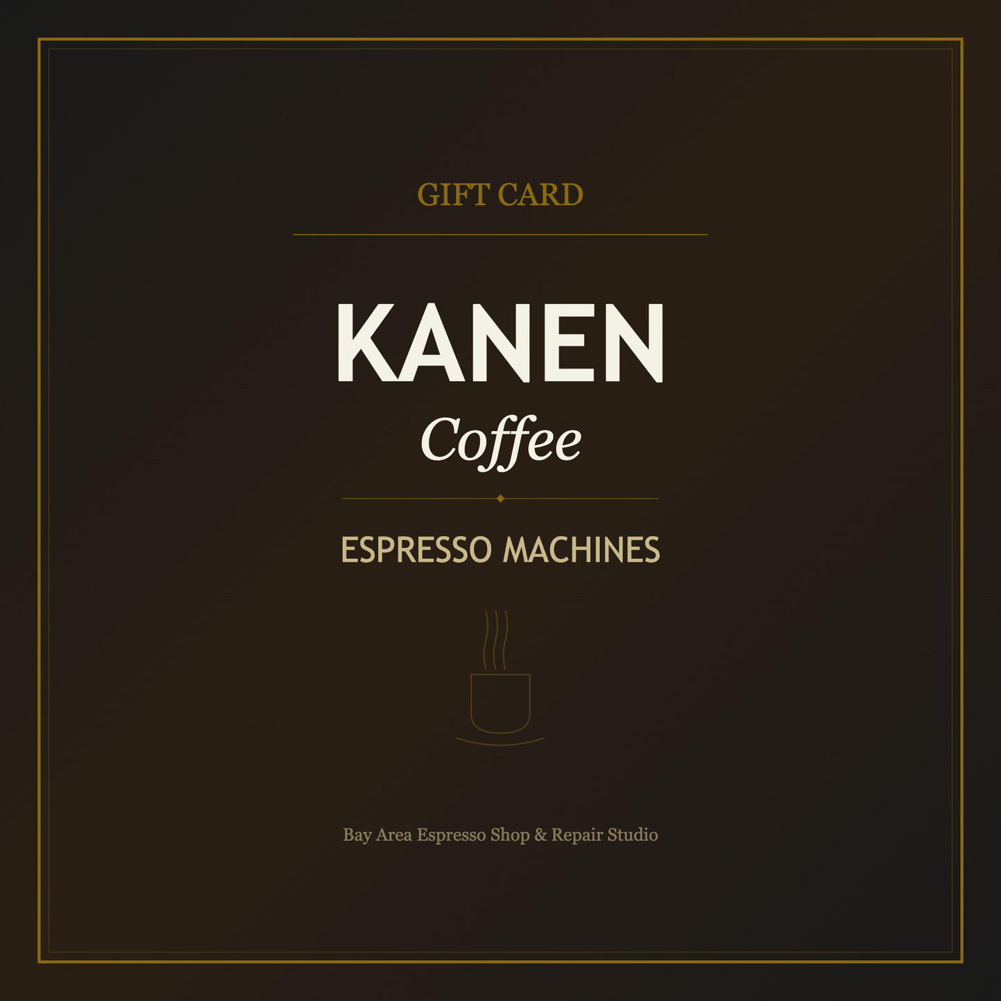 Kanen Coffee Gift Card - Espresso Machines