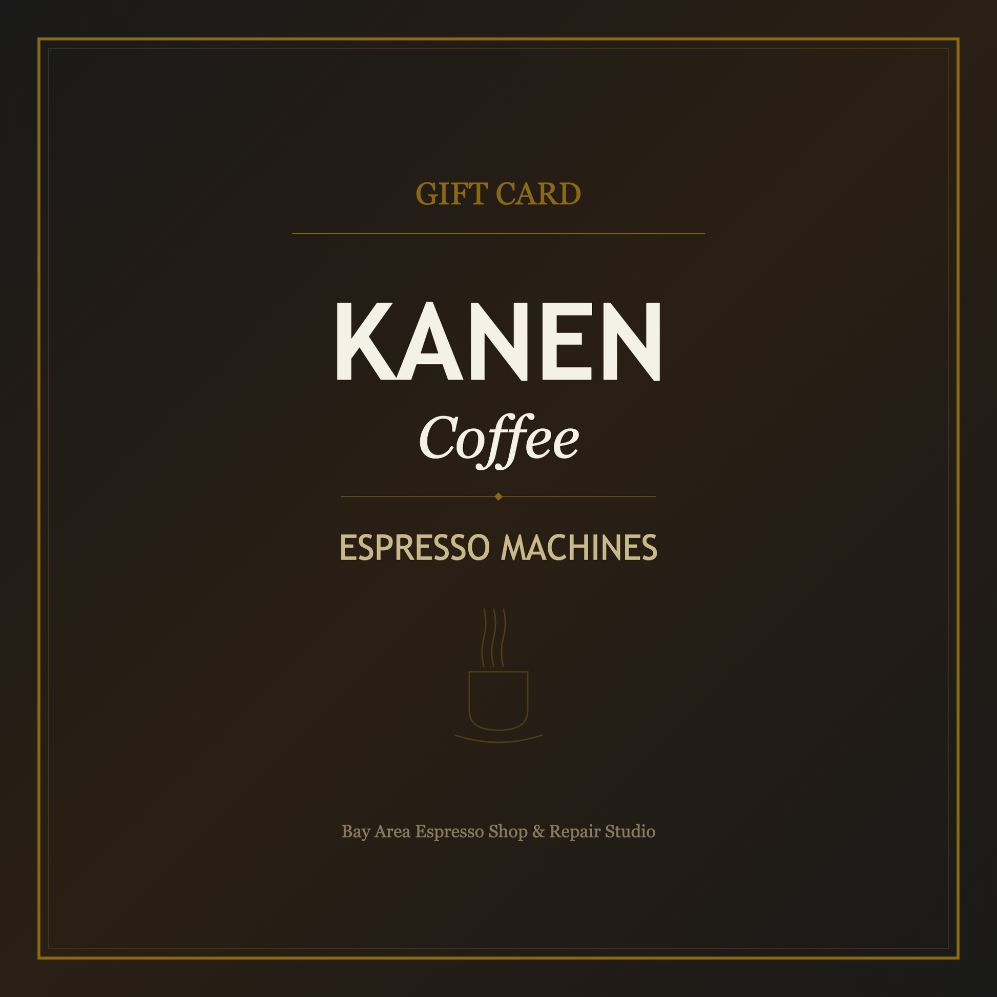 Kanen Coffee Gift Card - Espresso Machines